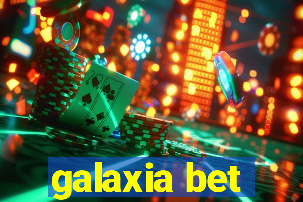 galaxia bet